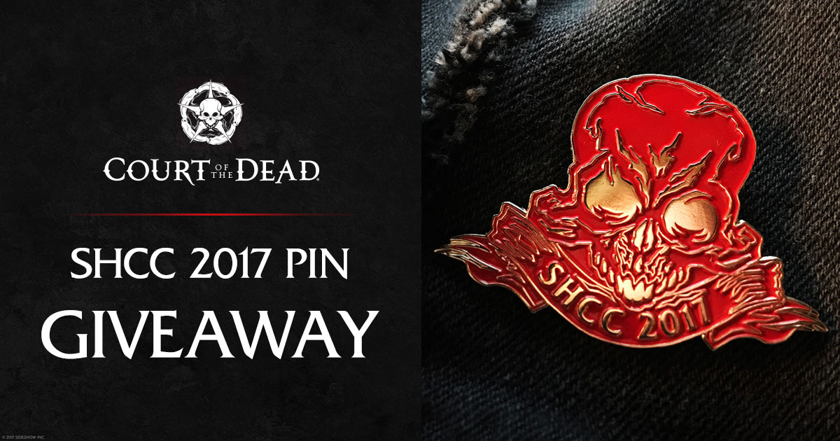2017 Shangai Comic-Con Court of the Dead Pin Giveaway