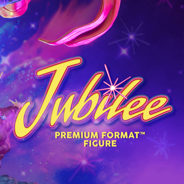 Jubilee Premium Format Figure™ reveal image