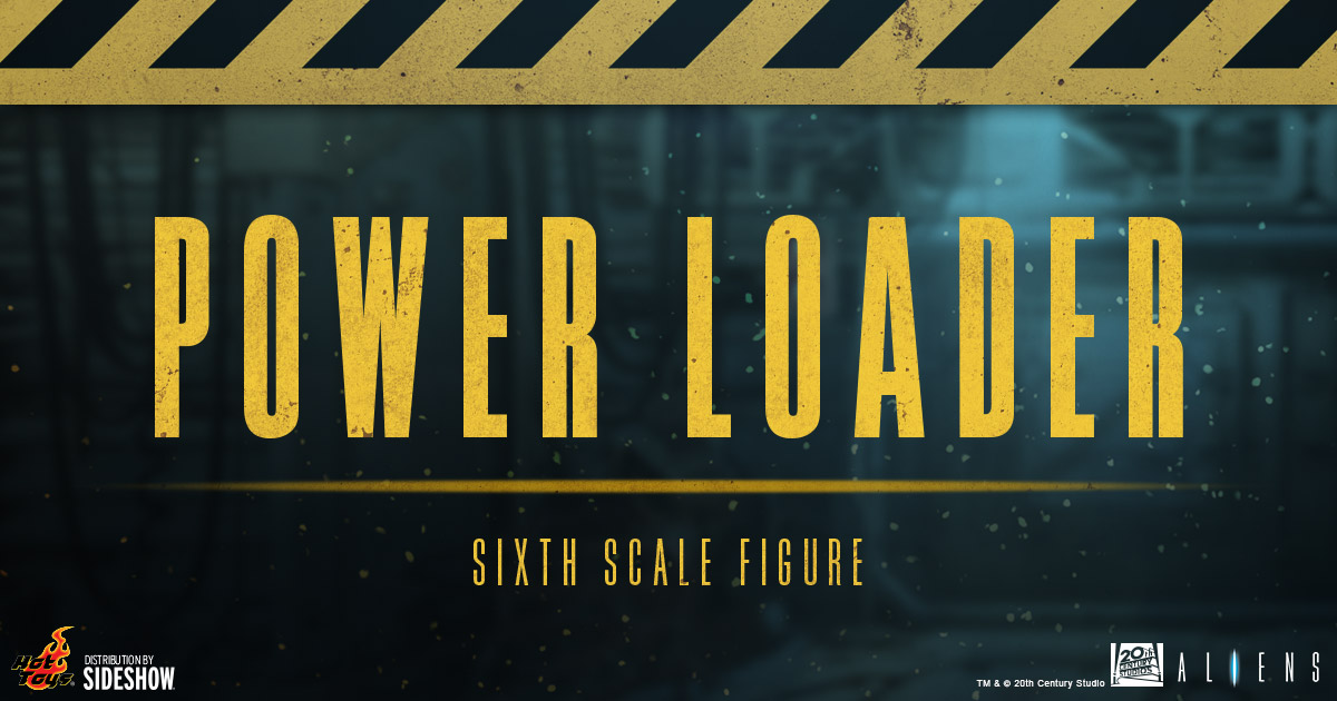 Power Loader Sixth Scale Figure